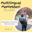 50. Bilingualism at 12 months: Meet Samantha image