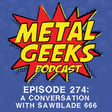Metal Geeks 274: A Conversation with Sawblade 666 image