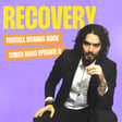 Russell Brand's recovery guide: How to break the cycle of addiction image