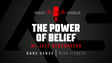 25. The Power of Belief image