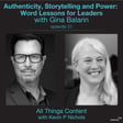 Episode 21 - The CEO’s Voice: Authentic Leadership Communication with Gina Balarin image
