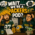 Wait… We’re a Packers Podcast? image