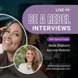 [#104] Chats with Kailes: Applying the foundations of ancient Ayurvedic medicine with Neda Shakoori  image