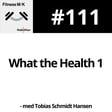 #111 What the Health 1 image