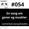 #054 En sang om gener og muskler image