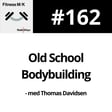 #162 Old School Bodybuilding image