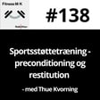 #138 Sportsstøttetræning - preconditioning og restitution image