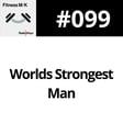 #099 Worlds Strongest Man image