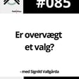 #085 Er overvægt et valg? image