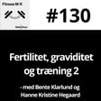 #130 Fertilitet, graviditet og træning 2 image