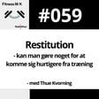#059 Restitution - kan man gøre noget for at komme sig hurtigere fra træning image