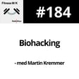 #184 Biohacking image