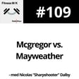 #109 Mcgregor vs. Mayweather image