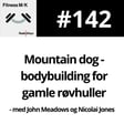 #142 Mountain dog - bodybuilding for gamle røvhuller image