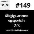 #149 Slidgigt, artrose og sportsliv (1/2) image