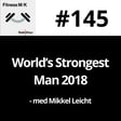 #145 World's Strongest Man 2018 image