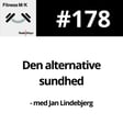 #178 Den alternative sundhed image