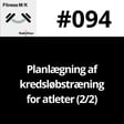 #094 Torben Rokkedal: Planlægning af kredsløbstræning for atleter (2/2) image