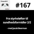 #167 Fra styrkeløfter til sundhedsformidler 2/2 image