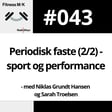 #043 periodisk faste (2/2) - sport og performance image