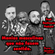 Manias masculinas que não fazem sentido feat Banheron Podcast image