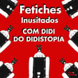 Fetiches inusitados  image