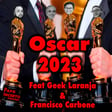 Oscar 2023 Feat Geek Laranja e Francisco Carbone image