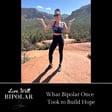 240: What Bipolar Once Took to Build Hope  image