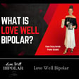 228: Love Well Bipolar image
