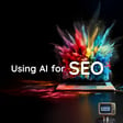 SEO in the AI Era: My Strategies for Staying Ahead image