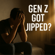 Ep. 14 - Gen Z Got Jipped — Or Did They? image