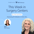 Maximizing OR Utilization in Ortho ASCs image