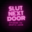 Ep 46 Erotic ASMR image