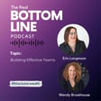 Episode 130 - Building Effective Teams: Insights from Erin Longmoon, CEO of Zephyr Connects image