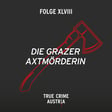 No 48 - Die Grazer Axtmörderin image