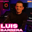 EP.183 - LUIS BARRERA. Multiganador de premio Grammy image