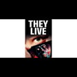 EPISODE 54: THEY LIVE image