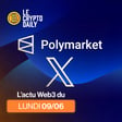 🤯 - Polymarket s'associe au réseau social X ! - 09/06/2025 image