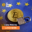 🇪🇺 - L’Europe impose la traçabilité totale des transactions crypto ? - 12/05/2025 image