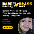 Career Pivots and Forging Your Own Cyber Journey with Stacey Lokey-Day image