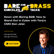 Down with Boring B2B: How to Stand Out in Cyber with Torq’s CMO Don Jeter image