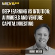 Deep Learning vs Intuition: AI models and venture capital investing image