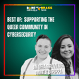 Best of:  Supporting the Queer Community in Cybersecurity image