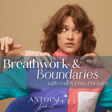 Breathwork and Boundaries: Bridges that Facilitate Connection and Authenticity | Eliah Prichard image