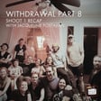 38. Withdrawal Part 8 - Shoot 1 Recap with Jacqueline Postajian image