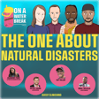 The One About Nautral Disasters image