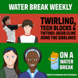 Twirling, Tech Blocks & TikToks: Jacob Cline Joins the Sidelines | Water Break Weekly image