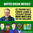 OAWB Water Break Weekly - DCI Training Buzz,  Corps Leaks &  LEGENDARY Wisdom:  Marc Whitlock on the Sidelines image