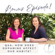 How Does Dopamine Affects Our Habits? image