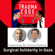 Surgical Solidarity in Gaza with Feroze Sidhwa image